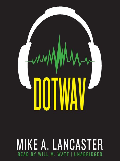 Title details for Dotwav by Mike A. Lancaster - Available